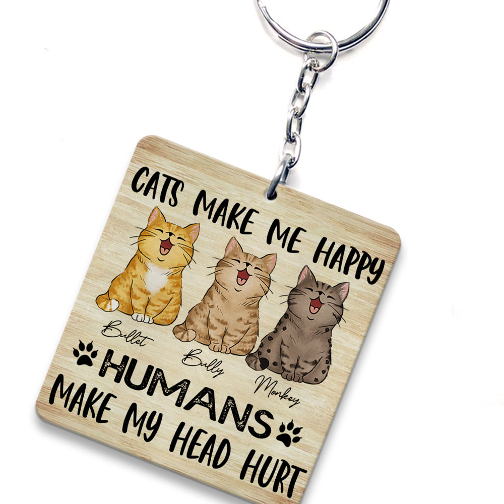 Personalized Cats Make Me happy Humans Make My Head Hurt Wooden Keychain