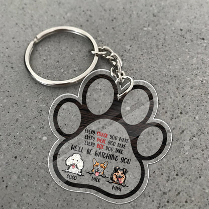 Personalized Dog Every Snack You Make Every Meal You Bake Acrylic Keychain