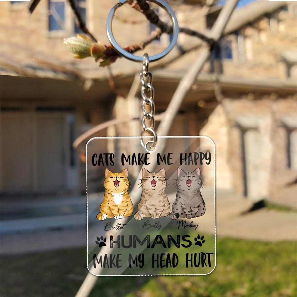 Personalized Cats Make Me happy Humans Make My Head Hurt Acrylic Keychain
