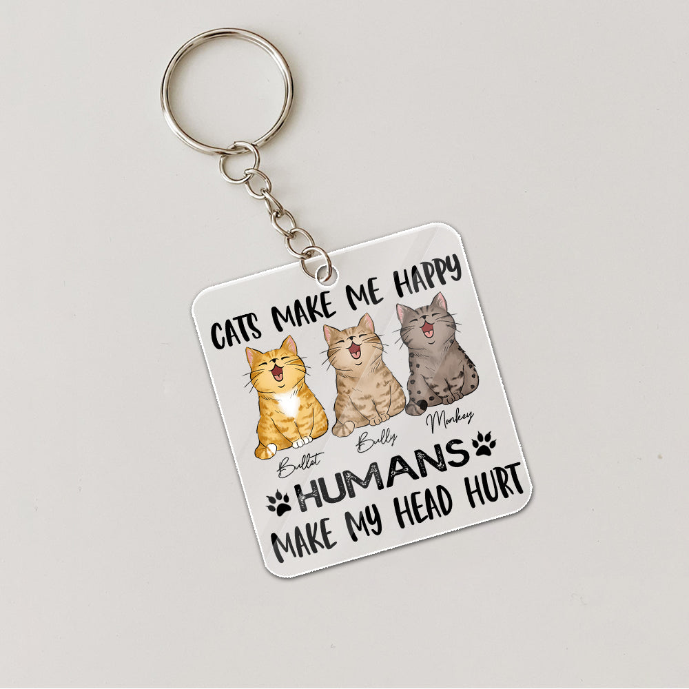 Personalized Cats Make Me happy Humans Make My Head Hurt Acrylic Keychain
