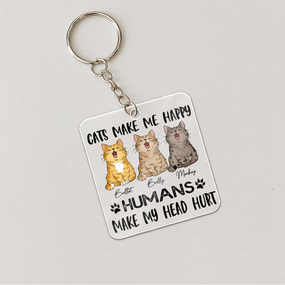 Personalized Cats Make Me happy Humans Make My Head Hurt Acrylic Keychain