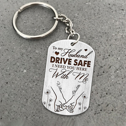 Custom Couple Photo, Drive Safe I Need You Here With Me - Personalized Gift For Husband Acrylic Keychain