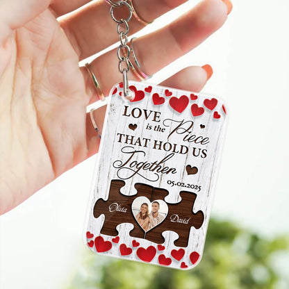 Custom Couple Photo, Love The Piece That Hold Us Together - Personalized Valentine's Day Acrylic Keychain