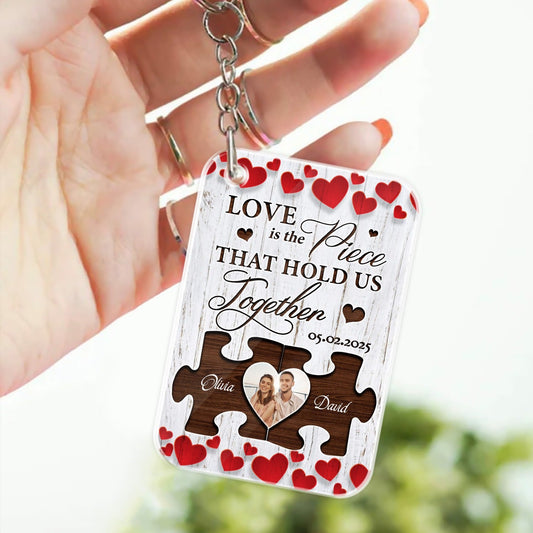 Custom Couple Photo, Love The Piece That Hold Us Together - Personalized Valentine's Day Acrylic Keychain