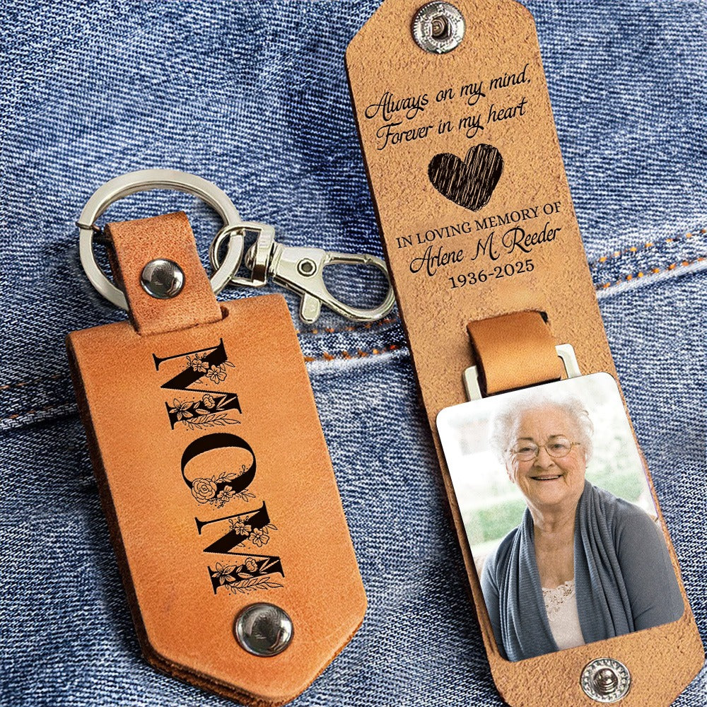 Custom Memorial Photo Mom Always On My Mind Forever In My Heart - Personalized Leather Photo Keychain