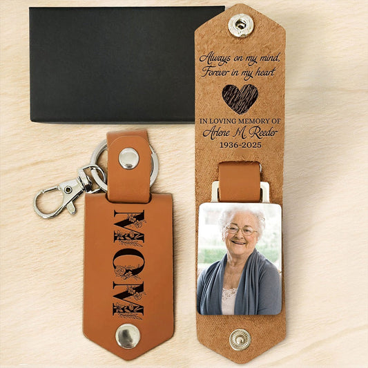 Custom Memorial Photo Mom Always On My Mind Forever In My Heart - Personalized Leather Photo Keychain