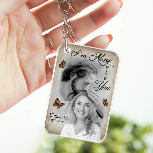Personalized Photo Memorial Welcome Home, I'm Always With You Acrylic Keychain