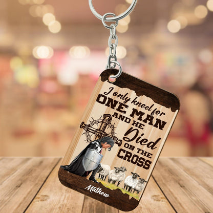 Personalized Warrior Of God I Only Kneel For One Man and He Died On The Cross Wooden Keychain
