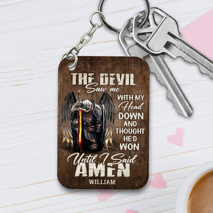 Personalized Man Warrior Of God The Devil Saw Me With My Head Down And Though He Would Won Until I Said Amen Wooden Keychain