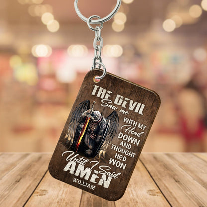 Personalized Man Warrior Of God The Devil Saw Me With My Head Down And Though He Would Won Until I Said Amen Wooden Keychain