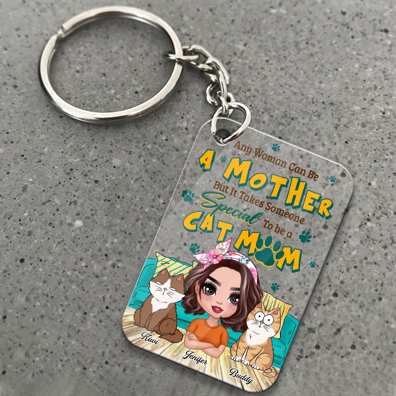Personalized Any Woman Can Be A Mother But It Takes Someone Special To Be A Cat Mom Acrylic Keychain
