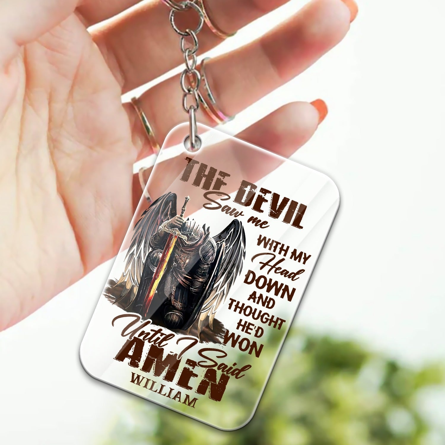 Personalized Man Warrior Of God The Devil Saw Me With My Head Down And Though He Would Won Until I Said Amen Acrylic Keychain